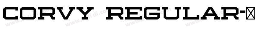 Corvy Regular字体转换 Corvy Regular字体转换